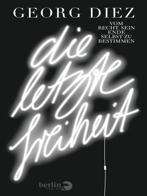 cover image of Die letzte Freiheit